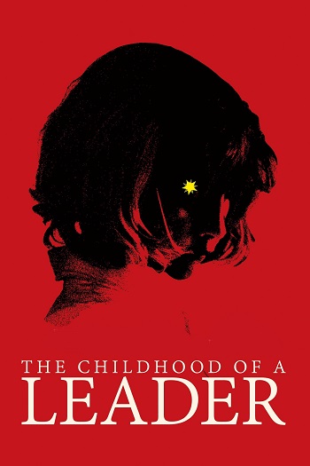 دانلود فیلم 2015 The Childhood of a Leader دانلود فیلم 2015 The Childhood of a Leader